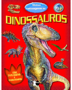 MINHAS TATUAGENS DE DINOSSAUROS
