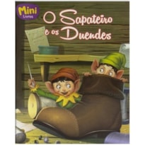 Mini - Clássicos: Sapateiro e os Duendes, O