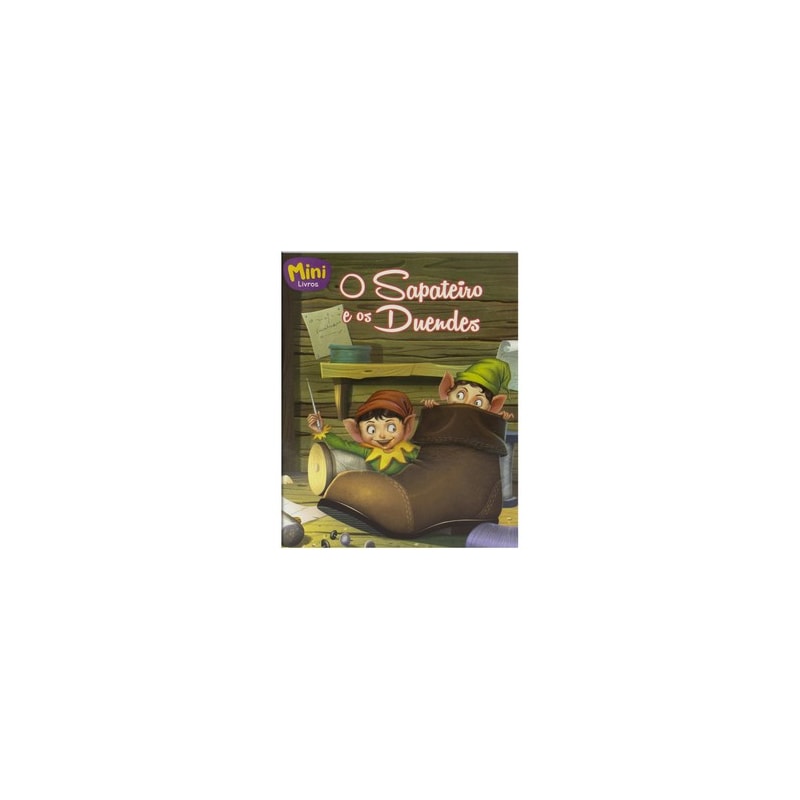 Mini - Clássicos: Sapateiro e os Duendes, O