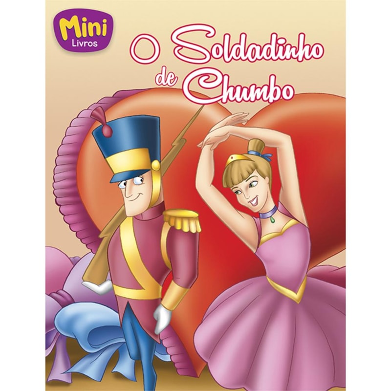 Mini - Clássicos: Soldadinho de Chumbo, O