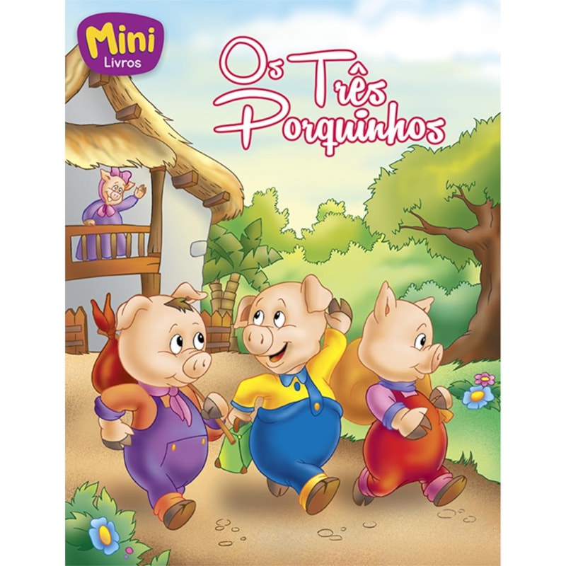 MINI - CLÁSSICOS: TRÊS PORQUINHOS, OS