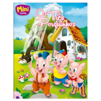 MINI - CLÁSSICOS: TRÊS PORQUINHOS, OS