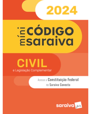MÍNI CÓDIGO CIVIL E LEGISLAÇÃO COMPLEMENTAR - 30ª EDIÇÃO 2024
