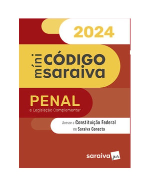 MÍNI CÓDIGO PENAL E LEGISLAÇÃO COMPLEMENTAR - 30ª EDIÇÃO 2024