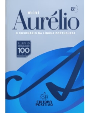 MINI DICIONÁRIO AURÉLIO DA LÍNGUA PORTUGUESA - NOVA ORTOGRAFIA