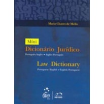 MINI-DICIONÁRIO JURÍDICO - LAW DICTIONARY PORTUGUÊS/INGLÊS/PORTUGUÊS