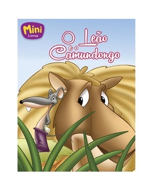 MINI - FÁBULAS: LEÃO E O CAMUNDONGO, O