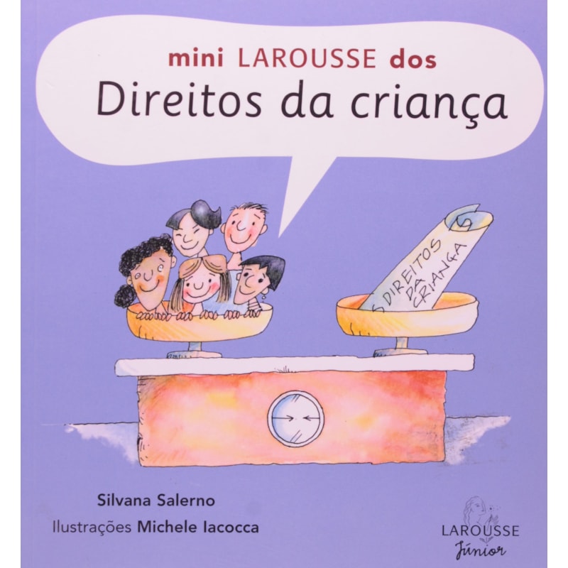 MINI LAROUSSE DOS DIREITOS DA CRIANCA - 1