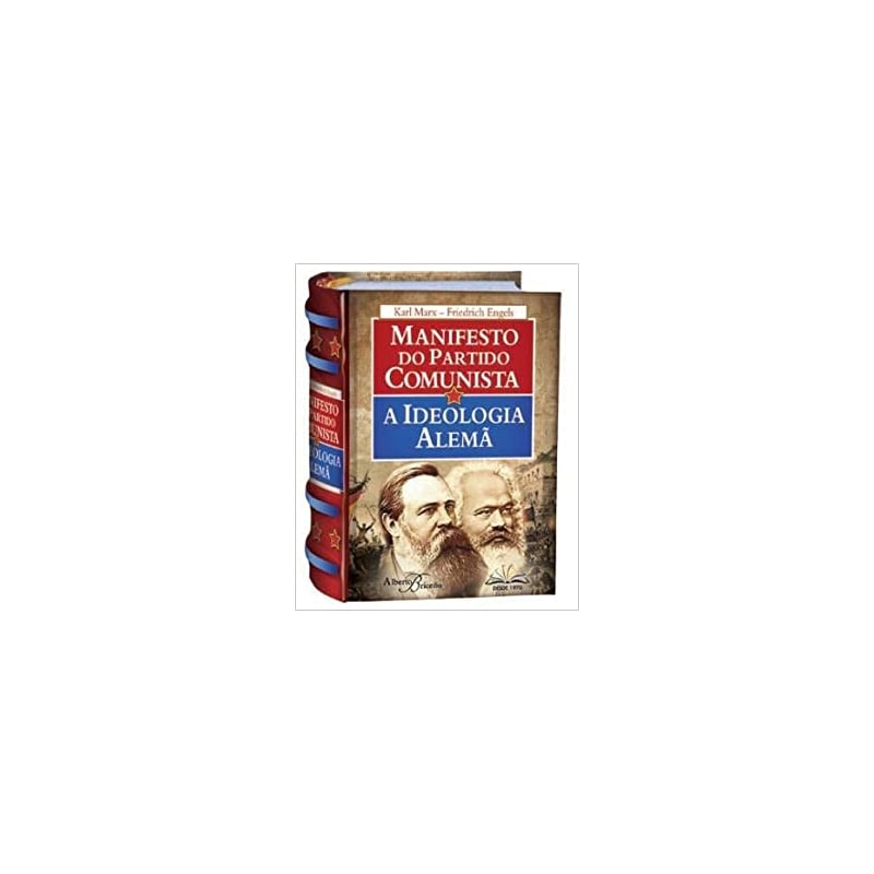 MINI LIVRO - MANIFESTO DO PARTIDO COMUNISTA - A IDEOLOGIA ALEMA