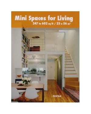 MINI SPACES FOR LIVING - 247 TO 602 SQ FT / 23 A 56 M²