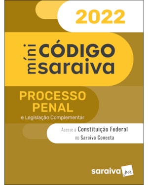 MINICÓDIGO DE PROCESSO PENAL - 28ª EDIÇÃO 2022
