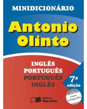 MINIDICIONÁRIO ANTÔNIO OLINTO ING/PORT PORT/ING - 1º ANO