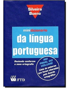 MINIDICIONARIO DA LINGUA PORTUGUESA SILVEIRA BUENO - 1