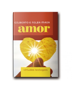 MINILIVRO VIRTUDES TEOLOGAIS: AMOR