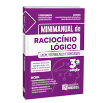 MINIMANUAL DE RACIOCÍNIO LÓGICO - ENEM, VESTIBULARES E CONCURSOS