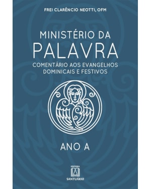MINISTÉRIO DA PALAVRA - ANO A