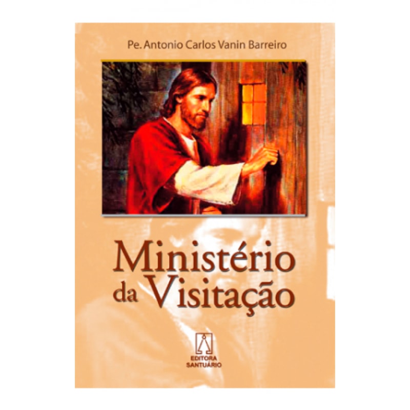 MINISTERIO DA VISITACAO - EVANGELIZAR RESGATANDO A...