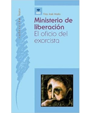 MINISTERIO DE LIBERACIÓN - EL OFICIO DEL EXORCISTA