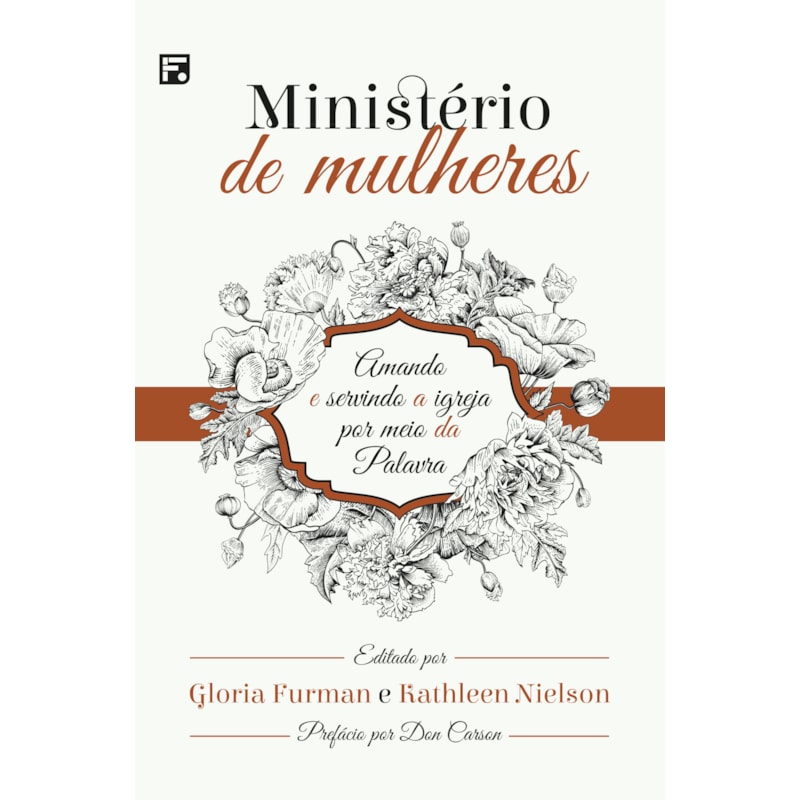 MINISTÉRIO DE MULHERES: AMANDO E SERVINDO A IGREJA POR MEIO DA PALAVRA
