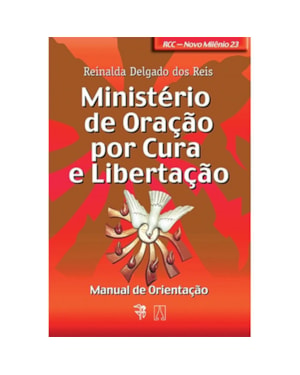 MINISTERIO DE ORACAO POR CURA E LIBERTACAO - MANUAL