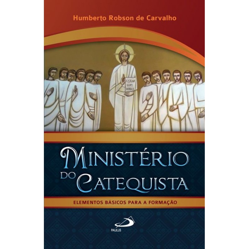 Ministério do catequista: elementos básicos para a formação