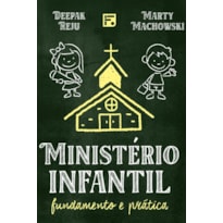 MINISTÉRIO INFANTIL - FUNDAMENTO E PRÁTICA