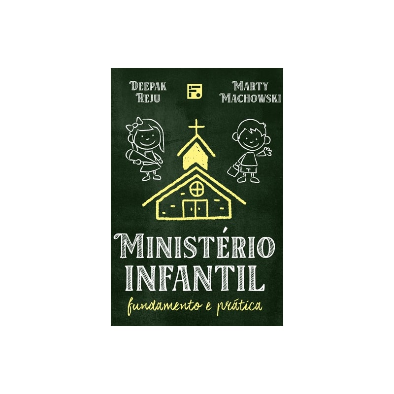 MINISTÉRIO INFANTIL - FUNDAMENTO E PRÁTICA