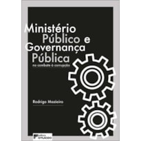 Ministério Público e Governança Pública no combate à corrupção