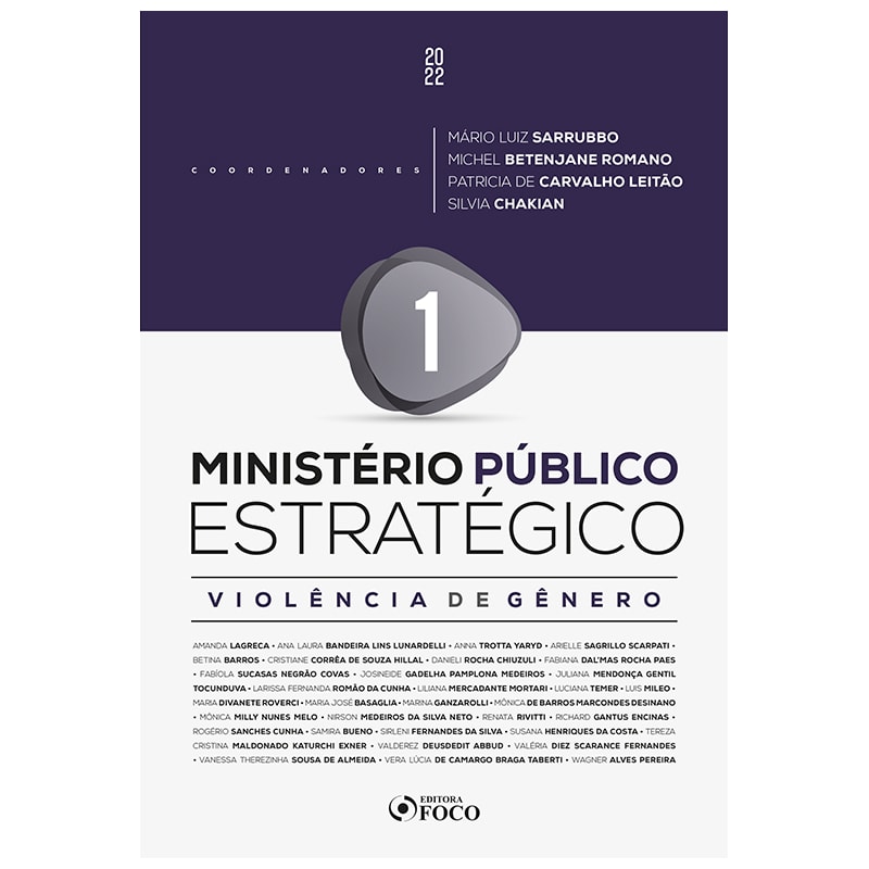 MINISTÉRIO PÚBLICO ESTRATÉGICO - VIOLÊNCIA DE GÊNERO - 1ª ED - 2022