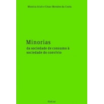 MINORIAS: DA SOCIEDADE DE CONSUMO À SOCIEDADE DO CONVÍVIO