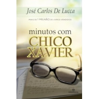 MINUTOS COM CHICO XAVIER