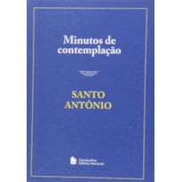 MINUTOS DE CONTEMPLAÇÃO - SANTO ANTONIO