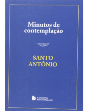 MINUTOS DE CONTEMPLAÇÃO - SANTO ANTONIO