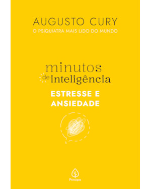 MINUTOS DE INTELIGÊNCIA: ESTRESSE E ANSIEDADE