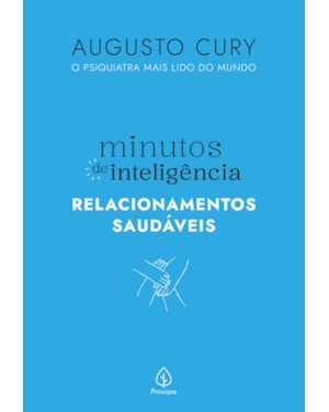 MINUTOS DE INTELIGÊNCIA: RELACIONAMENTOS SAUDÁVEIS