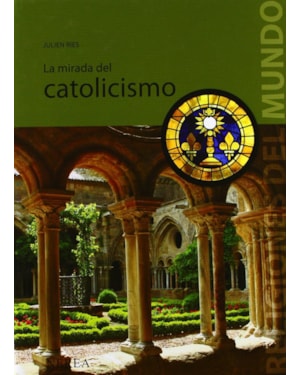MIRADA DEL CATOLICISMO, LA - 1ª