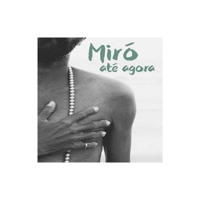 MIRÓ ATÉ AGORA
