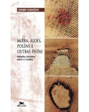 MIRRA, ALOES, POLENS E OUTRAS PISTAS