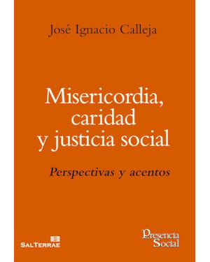 MISERICORDIA, CARIDAD Y JUSTICIA SOCIAL