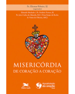 MISERICÓRDIA: DE CORAÇÃO A CORAÇÃO