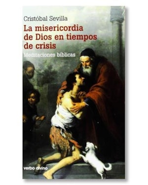 MISERICORDIA DE DIOS EN TIEMPOS DE CRISI