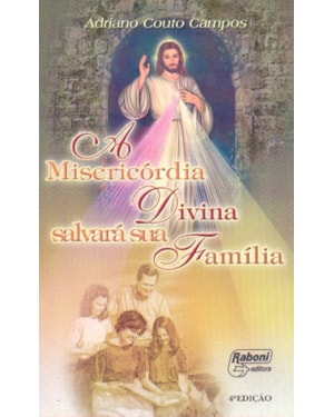 MISERICORDIA DIVINA SALVARA SUA FAMILIA