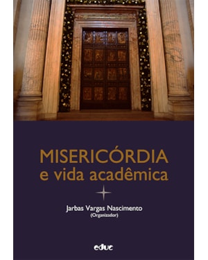 MISERICÓRDIA E VIDA ACADÊMICA
