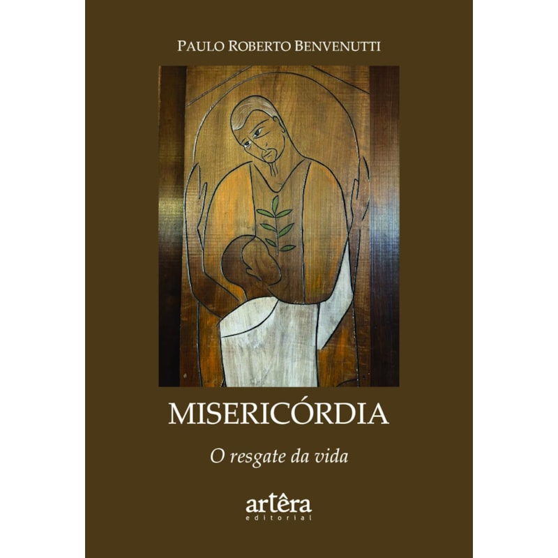 MISERICÓRDIA: O RESGATE DA VIDA