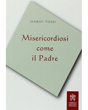 MISERICORDIOSI COME IL PADRE