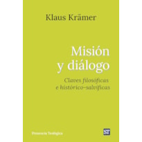 MISIÓN Y DIÁLOGO CLAVES FILOSÓFICAS E HISTÓRICO-SALVÍFICAS