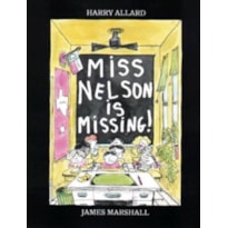 MISS NELSON IS MISSING!
