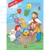 MISSA COM ALEGRIA - ANO B - 1ª