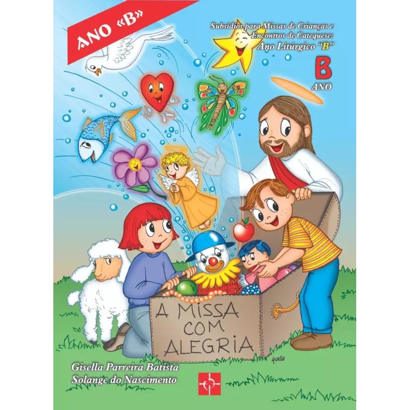 MISSA COM ALEGRIA - ANO B - 1ª