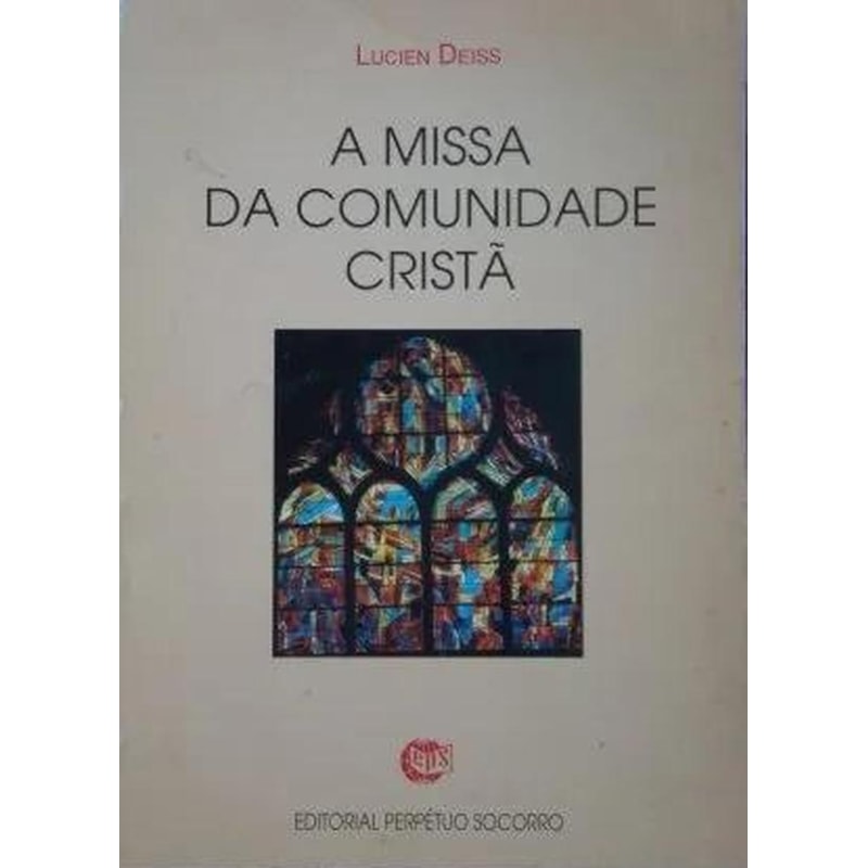 MISSA DA COMUNIDADE CRISTA, A